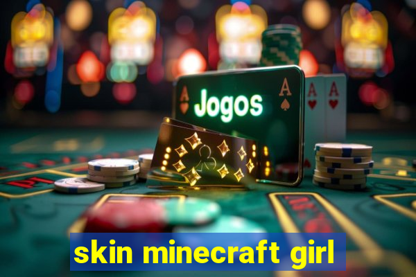 skin minecraft girl